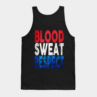 Blood, Sweat, Respect - USA Tank Top